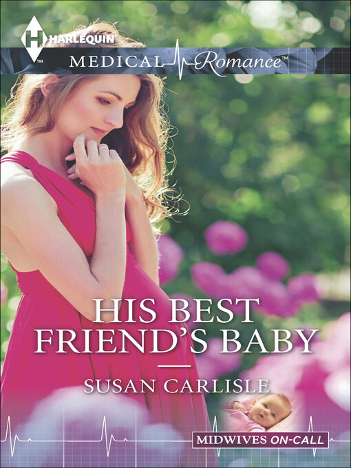 Title details for His Best Friend's Baby by Susan Carlisle - Wait list